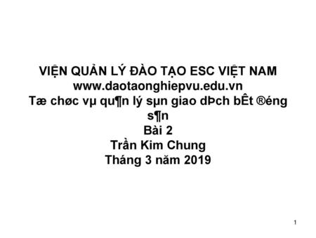 VIỆN QUẢN LÝ ĐÀO TẠO ESC VIỆT NAM www. daotaonghiepvu. edu