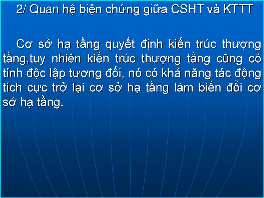 2/ Quan hệ biện chứng giữa CSHT và KTTT
