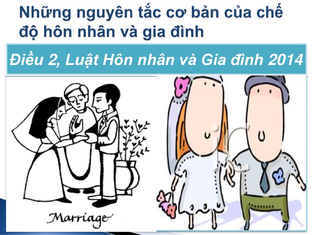 Những nguyên tắc cơ bản của chế độ hôn nhân và gia đình
