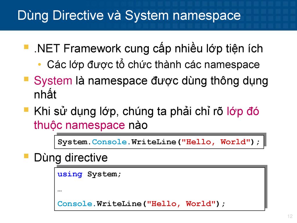 Dùng Directive và System namespace