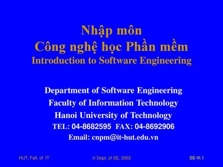 Nhập môn Công nghệ học Phần mềm Introduction to Software Engineering