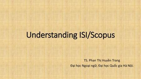 Understanding ISI/Scopus