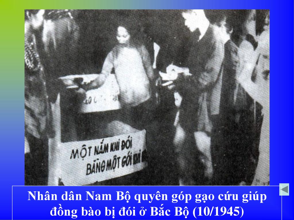 Nhân dân Nam Bộ quyên góp gạo cứu giúp đồng bào bị đói ở Bắc Bộ (10/1945)