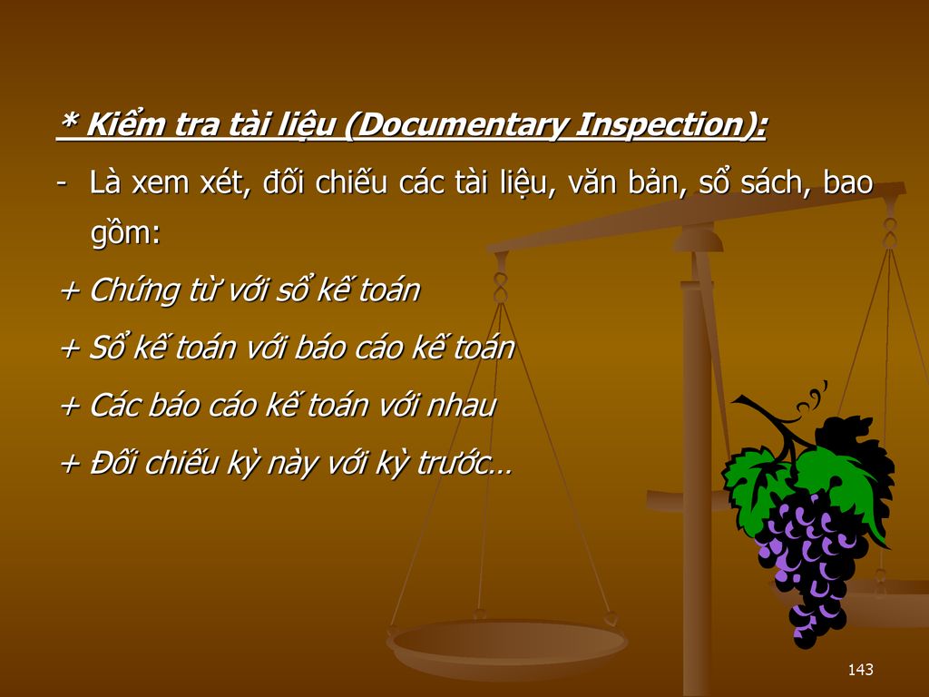 * Kiểm tra tài liệu (Documentary Inspection):