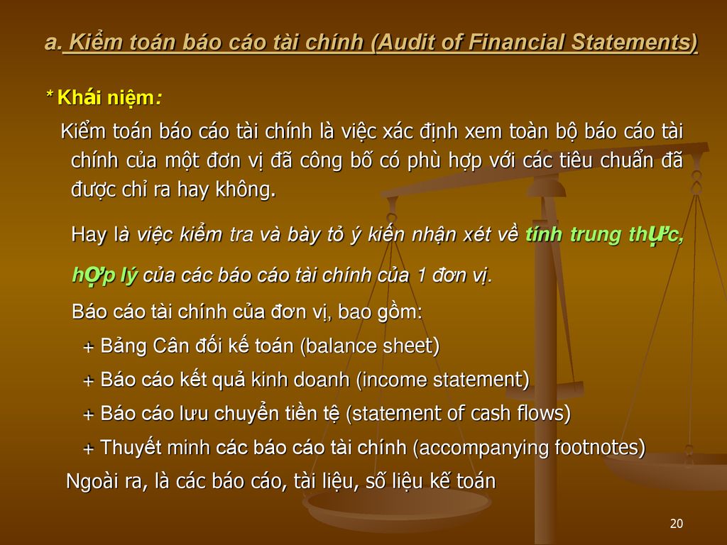 a. Kiểm toán báo cáo tài chính (Audit of Financial Statements)