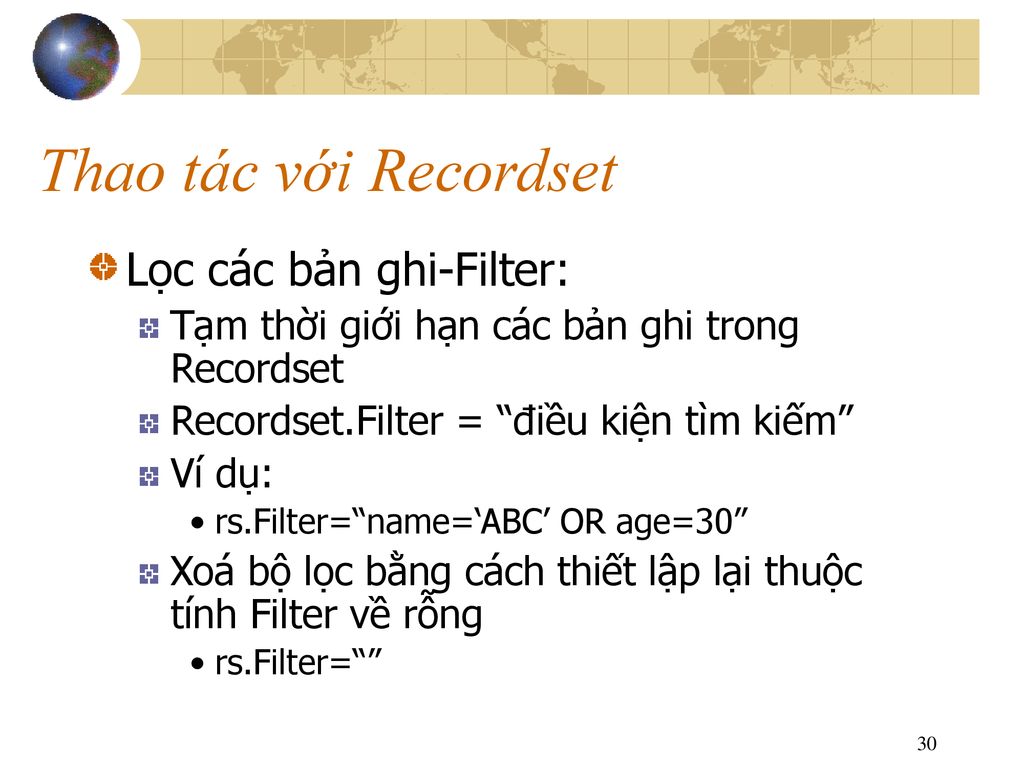 Thao tác với Recordset Lọc các bản ghi-Filter: