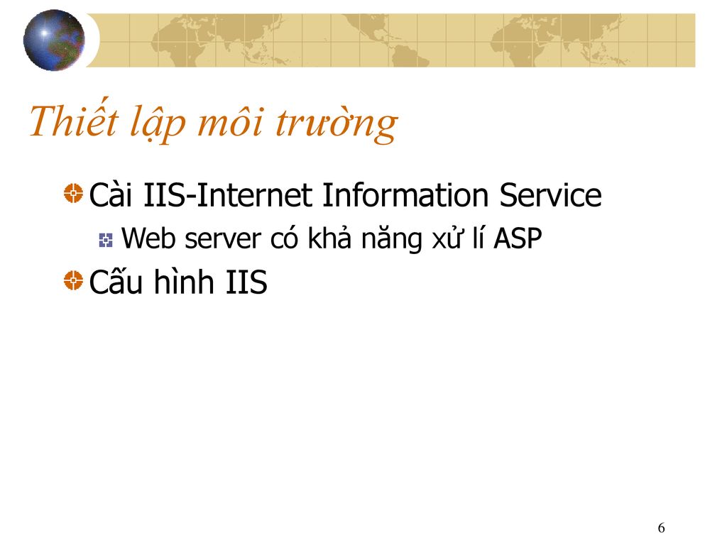 Thiết lập môi trường Cài IIS-Internet Information Service Cấu hình IIS