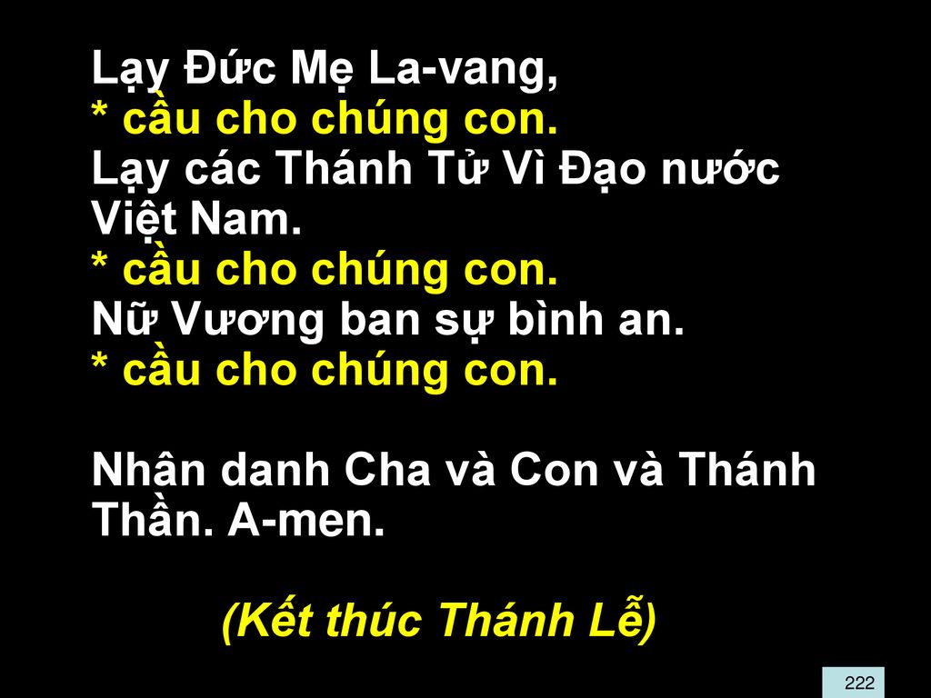 Lạy các Thánh Tử Vì Ðạo nước Việt Nam.