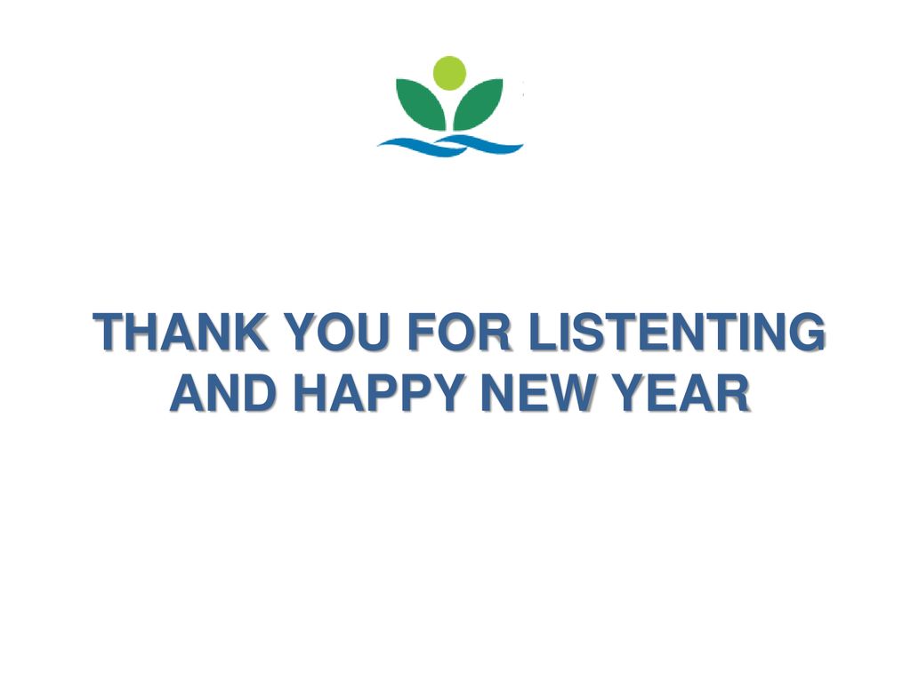 THANK YOU FOR LISTENTING AND HAPPY NEW YEAR