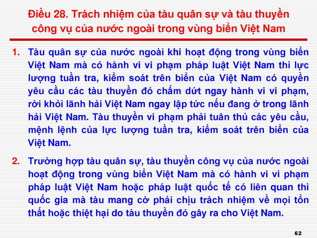 Điều 28. Trách nhiệm của tàu quân sự và tàu thuyền công vụ của nước ngoài trong vùng biển Việt Nam