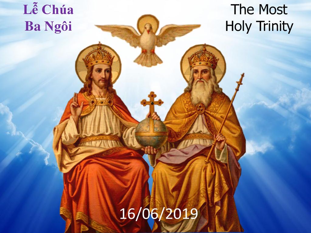 Lễ Chúa Ba Ngôi The Most Holy Trinity 16/06/2019