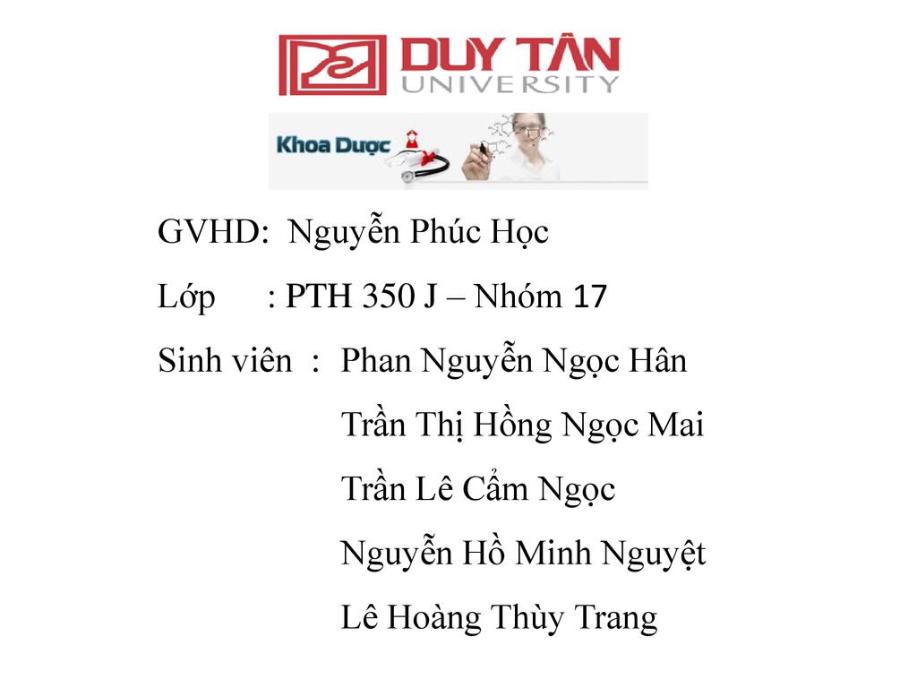 GVHD: Nguyễn Phúc Học Lớp : PTH 350 J – Nhóm 17. Sinh viên : Phan Nguyễn Ngọc Hân. Trần Thị Hồng Ngọc Mai.