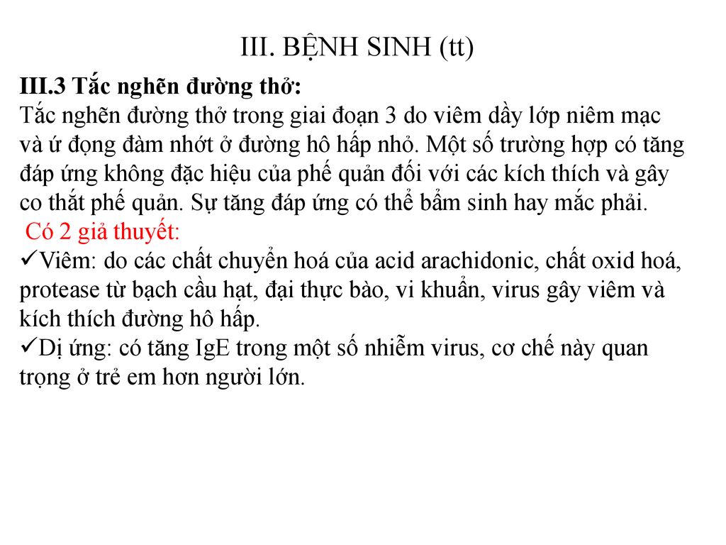 III. BỆNH SINH (tt) III.3 Tắc nghẽn đường thở: