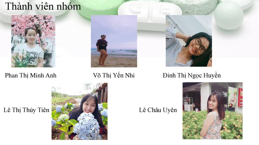 Thành viên nhóm Phan Thị Minh Anh Võ Thị Yến Nhi Đinh Thị Ngọc Huyền