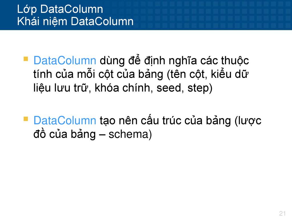 Lớp DataColumn Khái niệm DataColumn