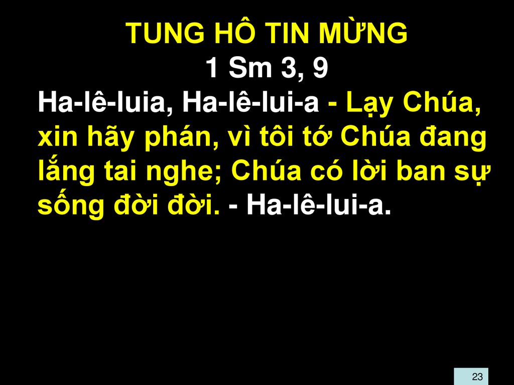 TUNG HÔ TIN MỪNG 1 Sm 3, 9.