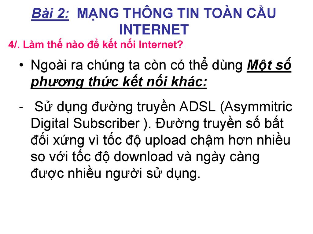 Bài 2: MẠNG THÔNG TIN TOÀN CẦU INTERNET