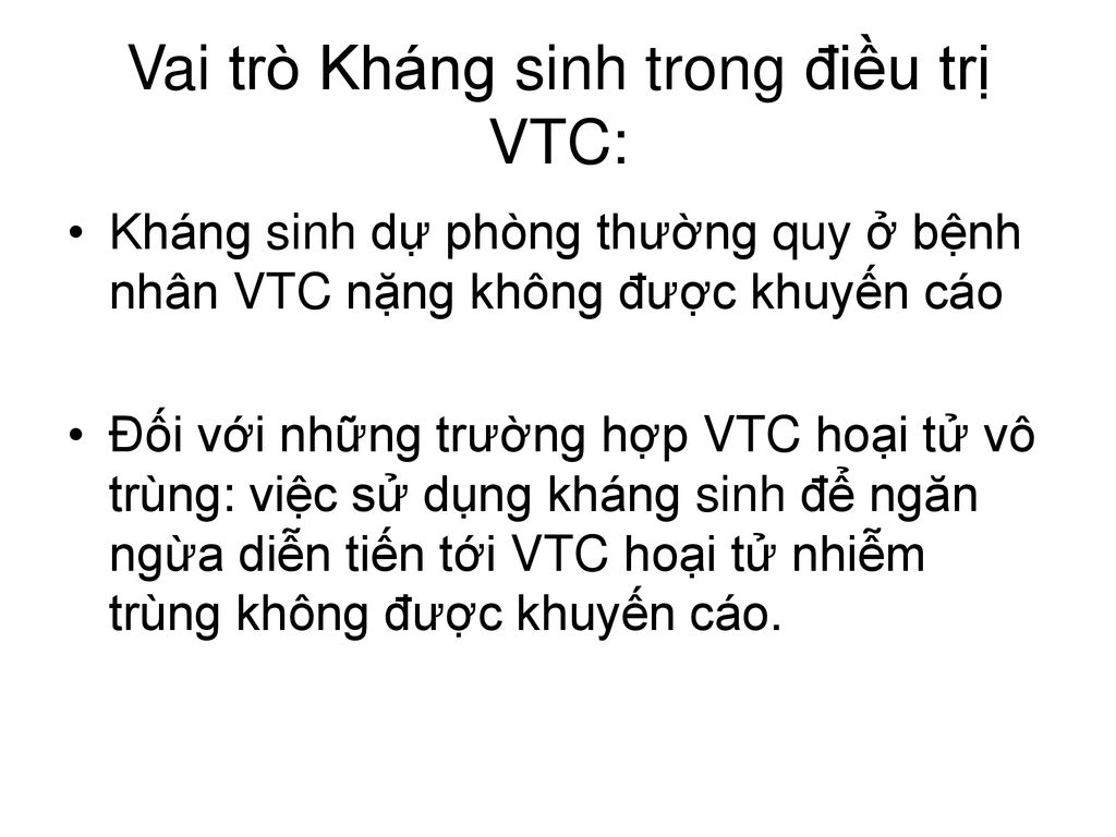 Vai trò Kháng sinh trong điều trị VTC: