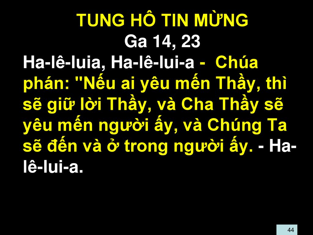 TUNG HÔ TIN MỪNG Ga 14, 23.