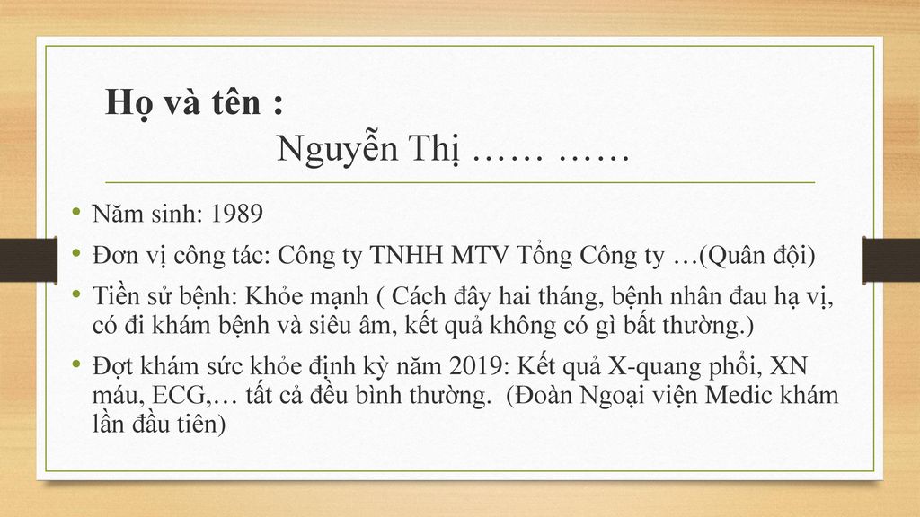 Họ và tên : Nguyễn Thị …… ……